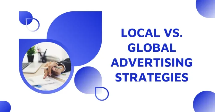 local-vs-global-advertising-strategies